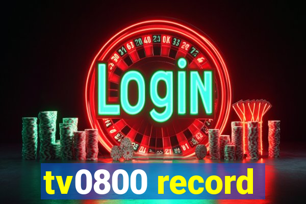 tv0800 record